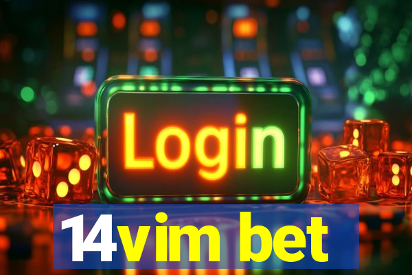 14vim bet